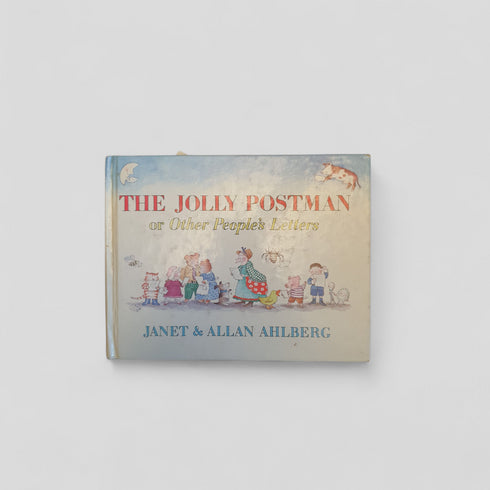 The Jolly Postman or Other People's Letters by Janet & Allan Ahlberg